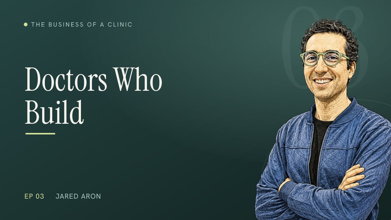 Episode 3: The Rise of the Entrepreneur Doctor