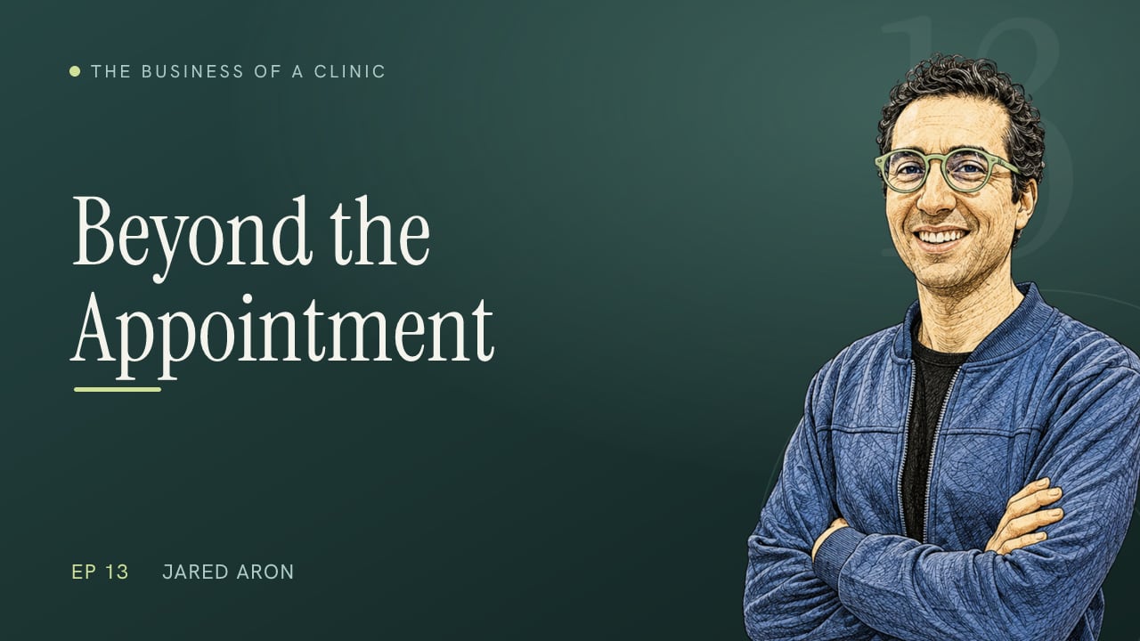 Episode 13: Managing the Journey, Not Just the Appointment