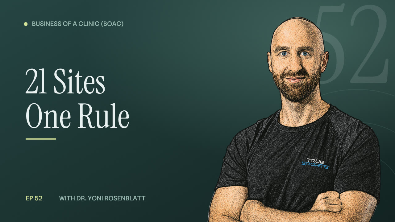Episode 52: $400 a Month to 21 Clinics