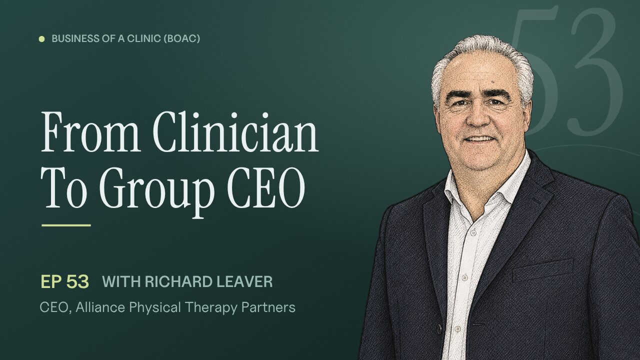 Episode 53: Prison PT to 160-Clinic CEO