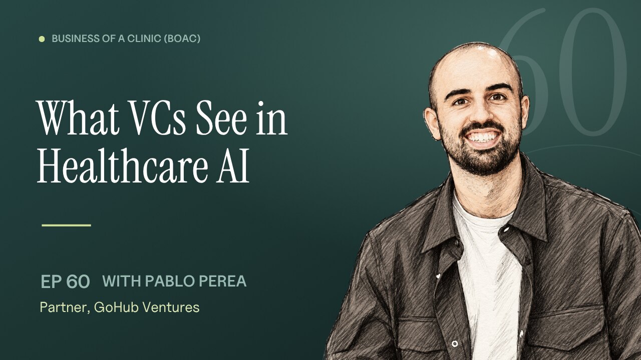 Episode 60: What VCs See in Healthcare AI