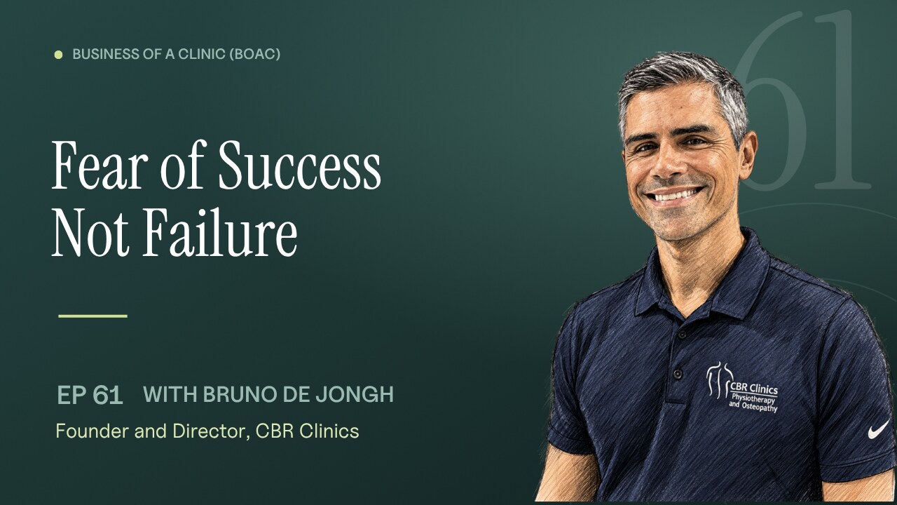 Episode 61: Fear of Success, Not Failure