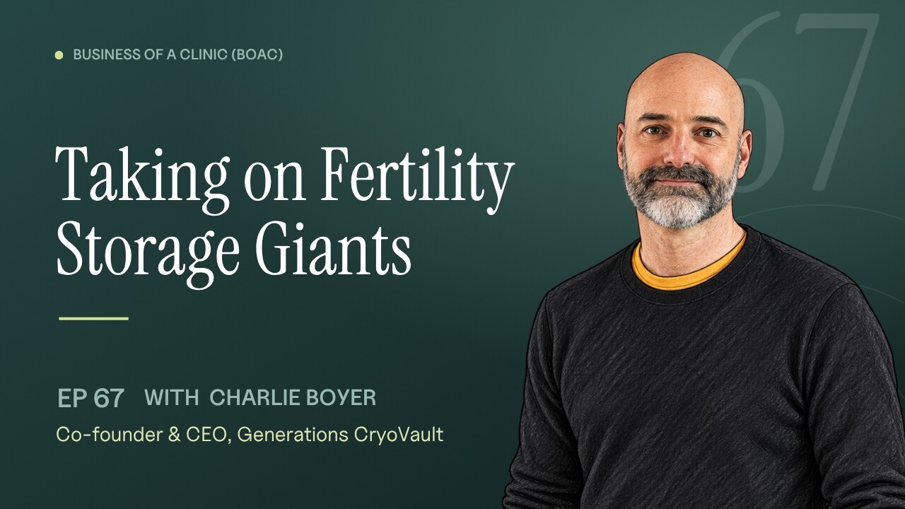 Episode 67: Capping His Own Margin at 15% in Fertility Storage